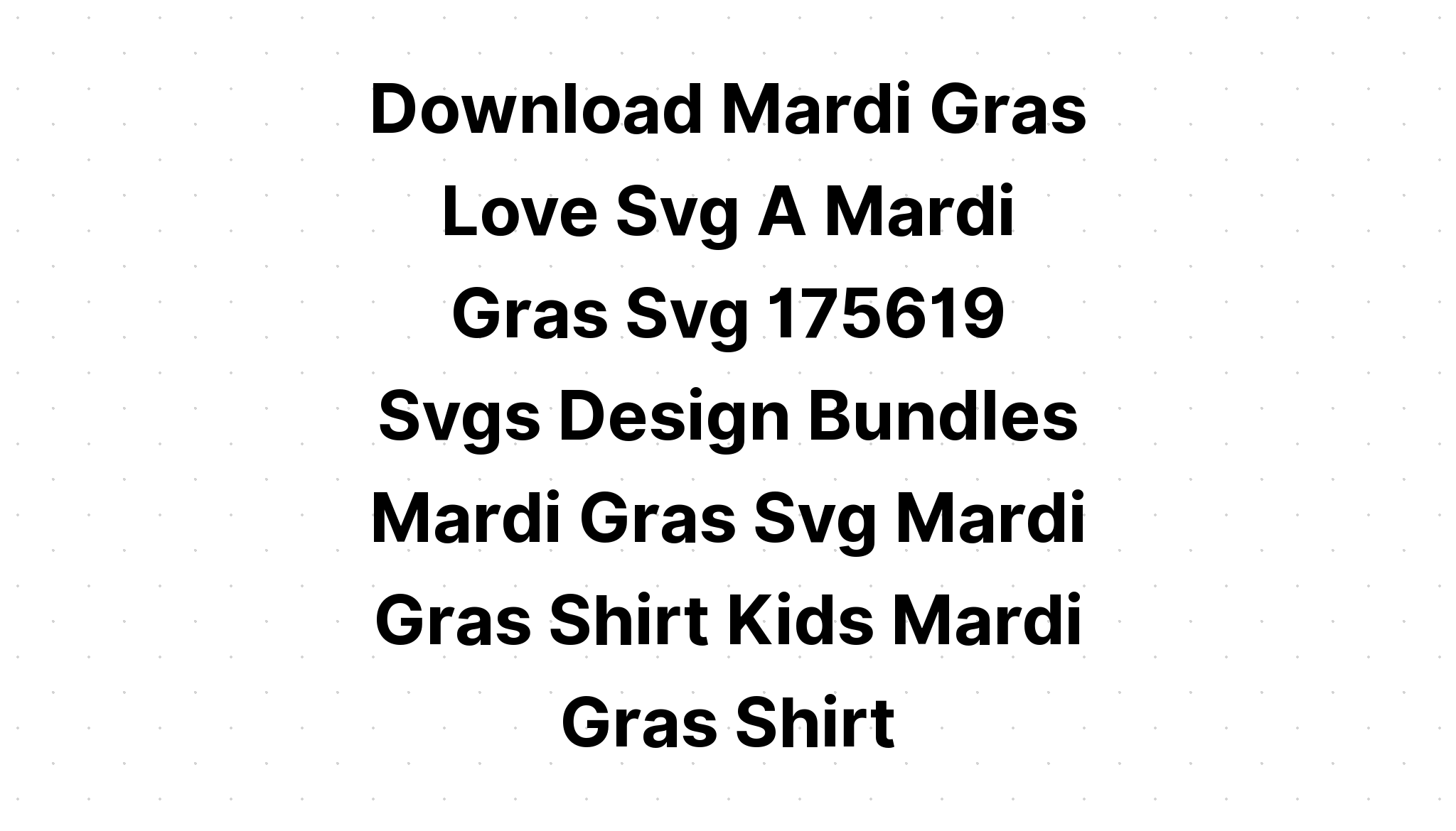 Download Mardi Gras Svg Bundle Carnival Svg SVG File